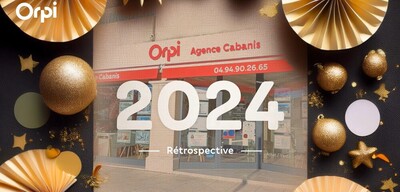 🌟 Retour sur 2024 avec lagence Cabanis Orpi du Beausset ! 🌟