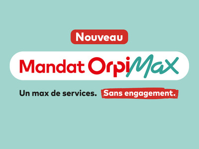 ORPI MAX : Le nouveau mandat ropos par lagence Orpi Cabanis du Beausset